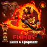 Flamos – Skills & Equipment [Updated] {$33}
