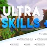 ULTRA SKILLS | +275 LEVELS | +9 SKILLS | PETS | RUNES | MANA