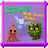 Izzy’s 2021 Mob Vote Mobs
