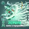 Zephyr – Skills & Equipment 33$