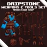 Dripstone Weapons & Tools Set