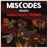Misc's Volcanic Mobs
