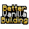 BetterVanillaBuilding
