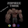 ZOMBIE TANK + alternative