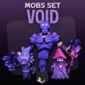 Mobs Set - Void