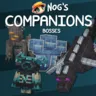 Nog's Companions [Bosses]