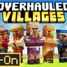 Overhauled Villages Add-On 1.0