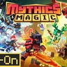 Mythics & Magic!