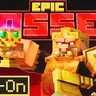 Epic Bosses