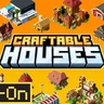 Craftable Houses Add-On