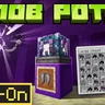 Mob Pots Add-On