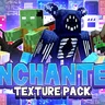Enchanted Texture Pack