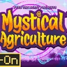 Mystical Agriculture