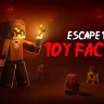 Escape the Toy Factory