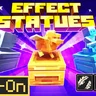Effect Statues