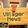 Villager News 1.0 Add-On