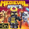 Medieval Knights!